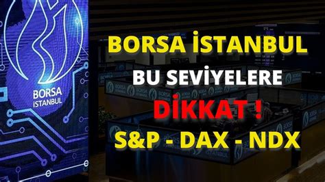 Bist Bu Sev Yelere D Kkat Sp Dax Ndx Tekn K Anal Z Youtube