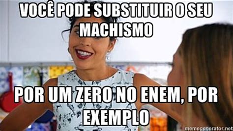 Enem Rende Tumblr E Memes Contra Machistas De Capricho