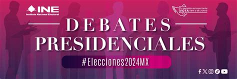 Debate Presidencial 2024 Horarios Fechas Y Dónde Verlo