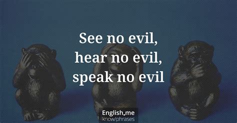 Explaining “See no evil, hear no evil, speak no evil” - English.me