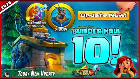 Clash Of Clans New Update Builder Base 2 0 Update Today BH10 All