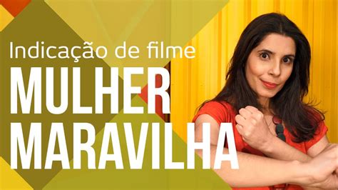 O Que Podemos Aprender Mulher Maravilha Indica O De Filme