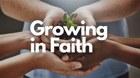 Growing In Faith Day 1 Of 4