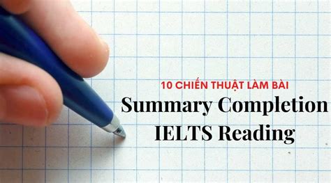 Cách làm bài Summary Completion IELTS Reading ăn trọn điểm