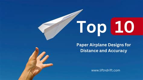 Top 10 Paper Airplane Designs for Distance and Accuracy