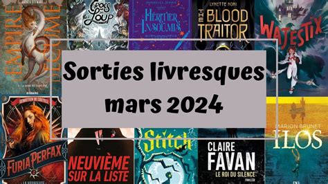 Sorties Livresques Mars 2024 YouTube