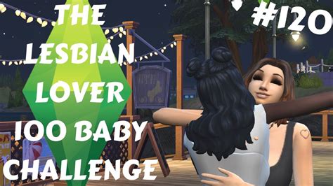 Sims 4 Lesbian Lover 100 Baby Challenge S2EP120 Have We Found The One