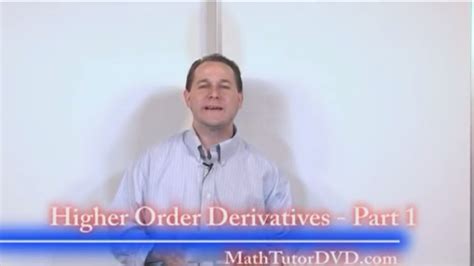 Lesson 11 Higher Order Derivatives Part 1 Calculus 1 Calculus 1