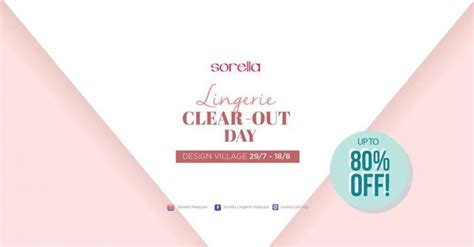 Sorella Lingerie Clearance Sale Up To OFF At Design Village Penang Jul Aug
