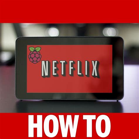 Netflix On Raspberry Pi 3 Running Natively 3 Steps Instructables