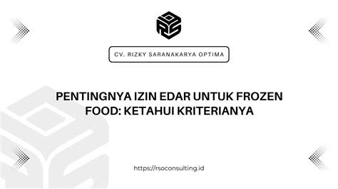 Pentingnya Izin Edar Untuk Frozen Food Ketahui Kriterianya Rso