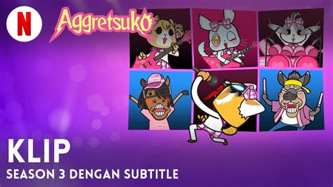 Aggretsuko Season 3 Klip Dengan Subtitle Trailer Bahasa Indonesia