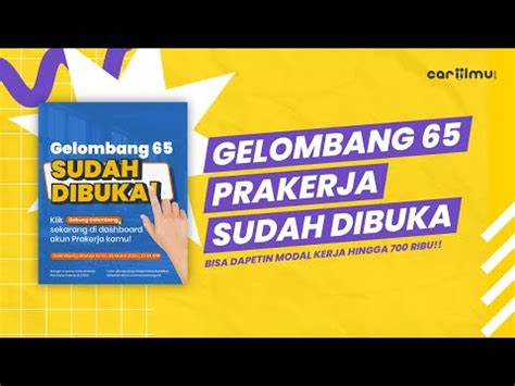 Gelombang Prakerja 65 Sudah Dibuka Bisa Dapetin Tambahan Modal Kerja