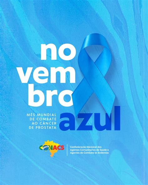 Novembro Azul Agentes De Saúde E A Luta Contra O Câncer De Próstata