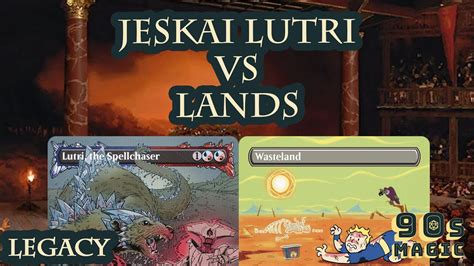 Lands Vs Jeskai Lutri Control MTG Legacy YouTube