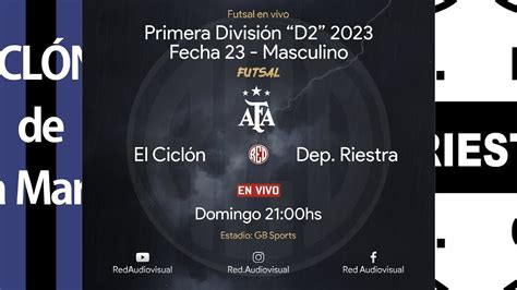 El Ciclón vs Deportivo Riestra Fecha 23 Primera División D2