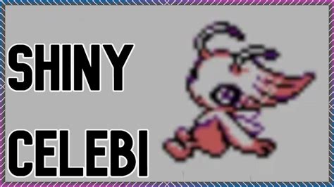 Live Shiny Celebi In Only 811 Resets In Pokemon Crystal Vc Youtube