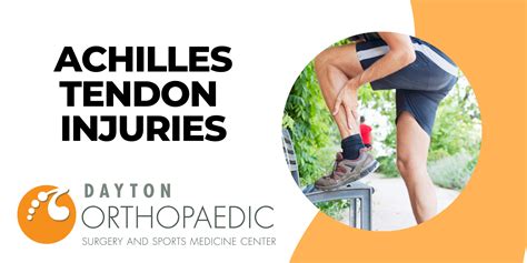 Achilles Tendon Injuries Dayton Orthopaedic Surgery