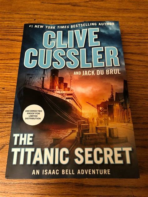 The Titanic Secret An Isaac Bell Adventure By Clive Cussler Arc