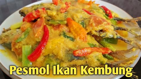 RAHASIA RESEP PESMOL IKAN KEMBUNG BANJAR YANG ENAK DAN GURIH YouTube