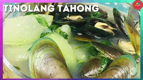 tinolang tahong recipe mussels  ginger soup youtube