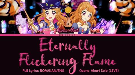 Eternally Flickering Flame Ozora Akari Solo LIVE Aikatsu Full