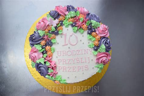 Tort Jubileuszowy Urodziny Przy Lij Przepis Przyslijprzepis Pl