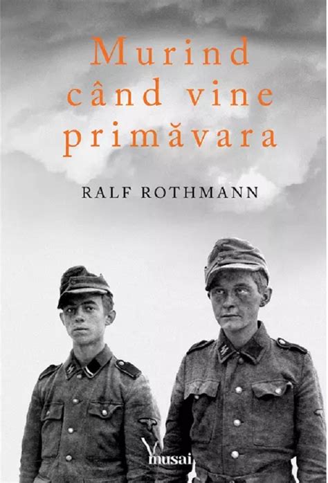 Murind Cand Vine Primavara Ralf Rothmann Libris