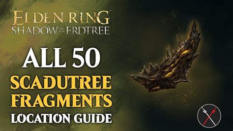 All Scadutree Fragments In Shadow Of The Erdtree Location Guide