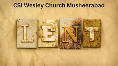 Csi Wesley Church Musheerabad Lent Friday Worship Service 23