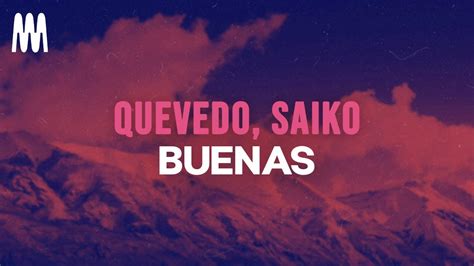 Quevedo Saiko Buenas Letra Lyrics YouTube Music