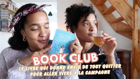 Book Club Le Livre Qui Donne Envie De Tout Plaquer Et De Partir Vivre