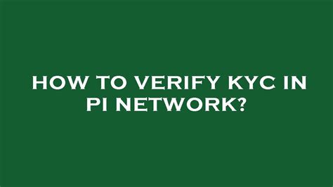 How To Verify Kyc In Pi Network Youtube