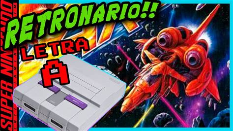 Los Mejores Juegos De Snes Letra A Retronario Super Nintendo