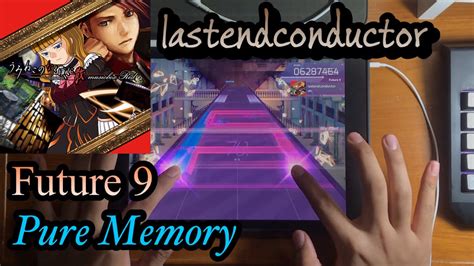 Arcaea Lastendconductor Future Pure Memory Max Youtube