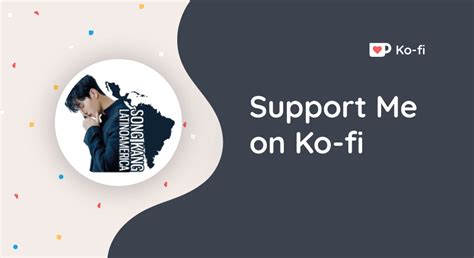 Support Song Kang Latam On Ko Fi Ko Fi Songkanglatam Ko Fi