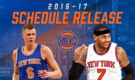 2016 17 New York Knicks Schedule Announced