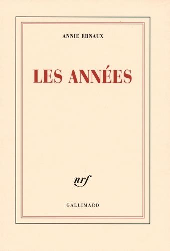 Les Ann Es Annie Ernaux Livres Furet Du Nord