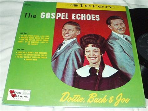 The Gospel Echoes Dottie Buck And Joe Releases Discogs