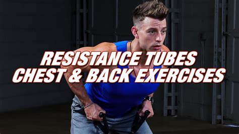 Body Solid Tools Resistance Tubes Chest And Back Exercises Workout Youtube