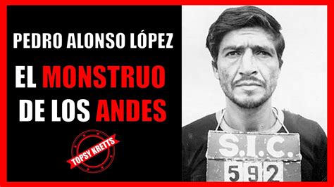 ⚠ El Monstruo De Los Andes ⚠ Pedro Alonso López 👮 Caso Policial