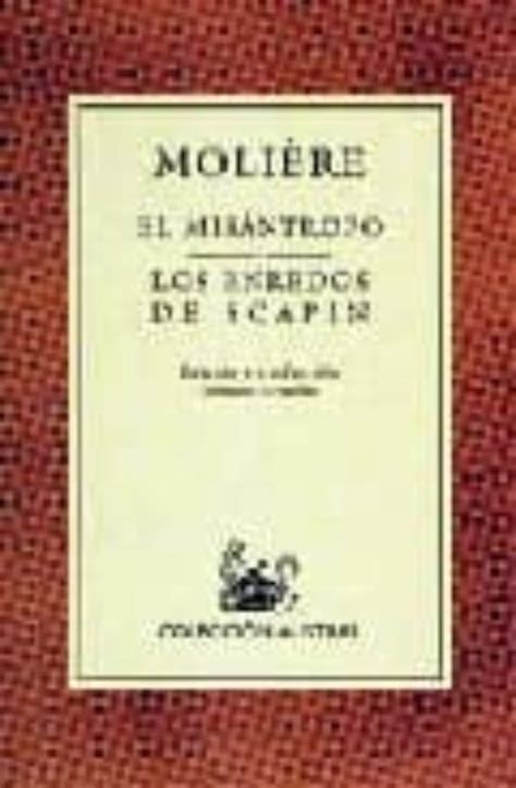 EL MISANTROPO LOS ENREDOS DE SCAPIN MOLIERE Casa Del Libro Colombia