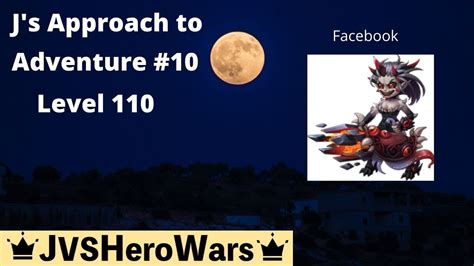 Hero Wars Adventure 10 Level 110 Outline Fb Youtube