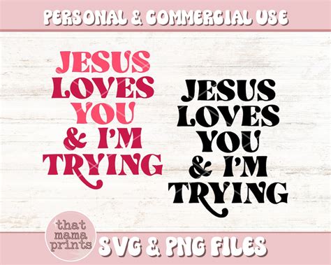 Jesus Loves You I M Trying SVG PNG Christian Valentines Day Svg