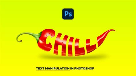 Text Manipulation In Photoshop Chilli Adobe Photoshop Youtube