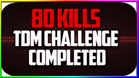 Bo Kills Tdm Challenge Completed Youtube