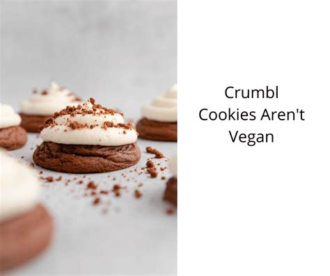 Crumbl Cookies Aren't Vegan - Vegan Freaks