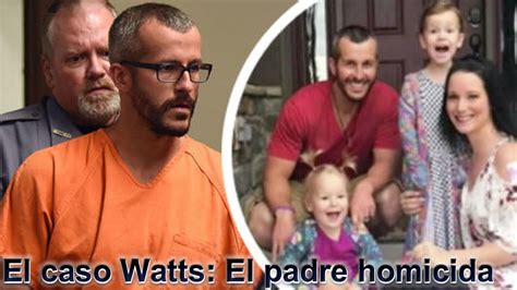 El Caso Watts El Padre Homicida Recomendamos Ver Pel Culas