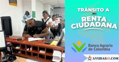 Renta Ciudadana Pago A Trav S De Las Cajas Extendidas Del Banco Agrario