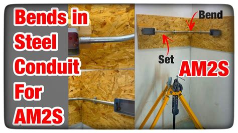 ams ame top tips bends requires  steel conduit youtube